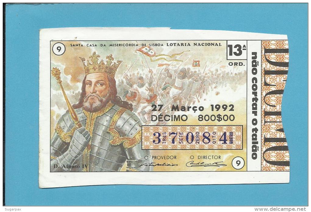 LOTARIA NACIONAL - 13.&ordf; ORD. - 27.03.1992 - D. AFONSO IV - 7.&ordm; Rei De Portugal - MONARQUIA - 2 Scans E Descrip - Biglietti Della Lotteria