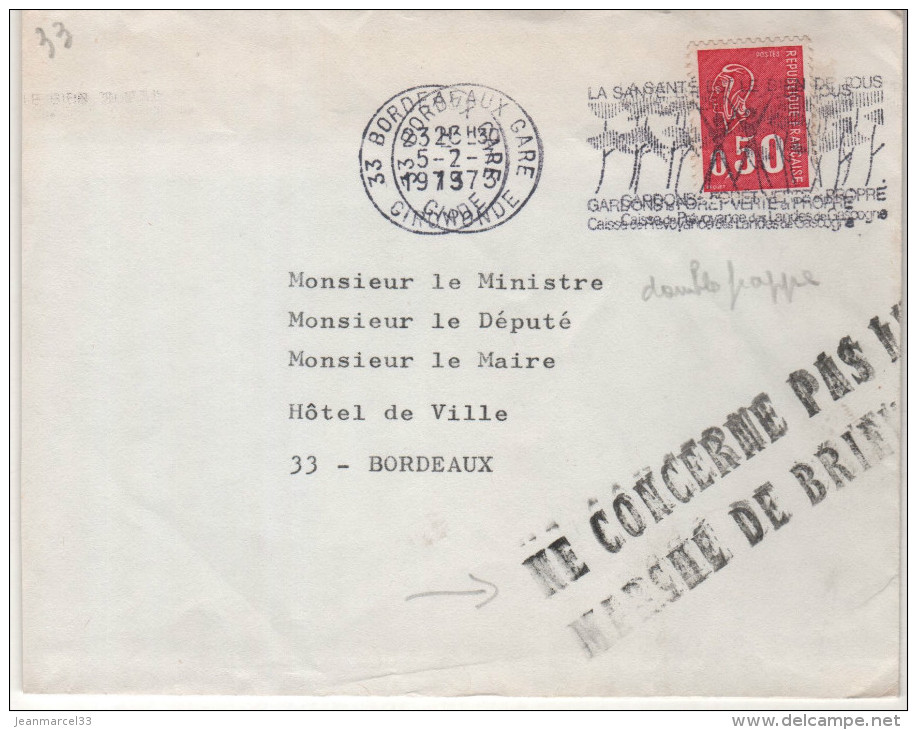 Lettre Flamme O= 33 Bordeaux-Gare 5-2 1973 2 Frappes (forêt Touffu) Avec Griffe "Ne Concerne Pas Le Marché De Brienne" - Lettres & Documents