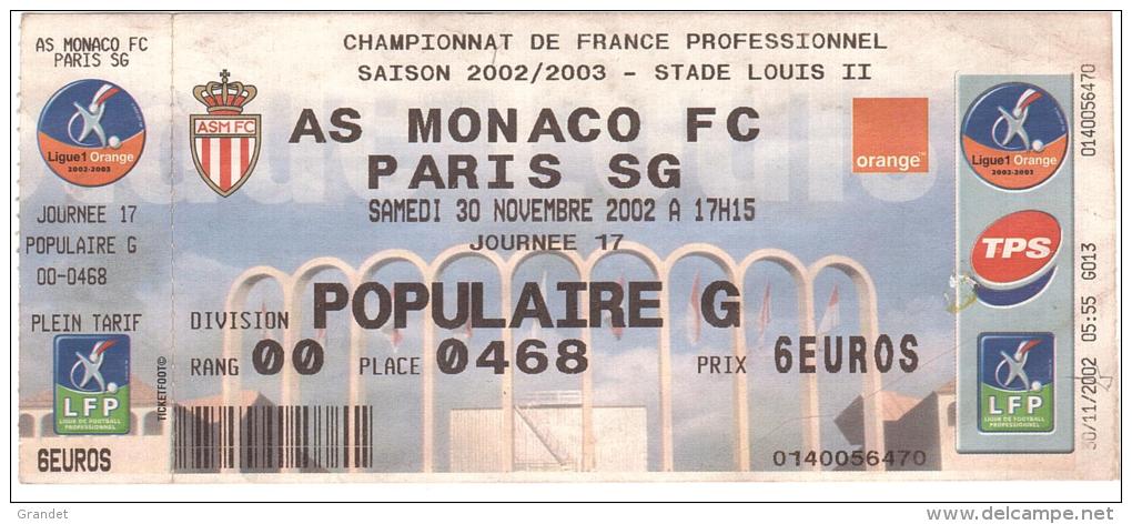 FOOT BALL - MONACO - PARIS - PSG - BILLET - MATCH - 2002. - Otros & Sin Clasificación