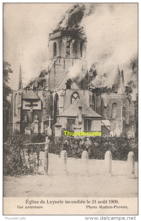 CPA  EGLISE DE LEYSELE INCENDIEE LE 21 AOUT 1908 VUE EXTERIEURE PHOTO MATTON PROVEN - Alveringem