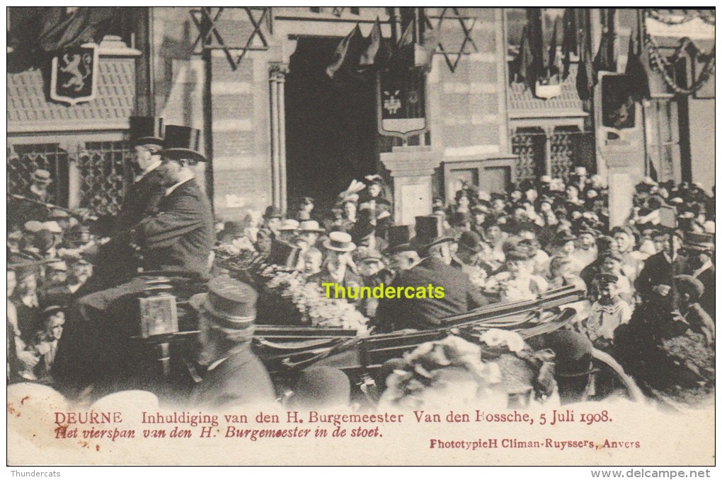 CPA DEURNE INHULDIGING VAN DE H BURGEMEESTER VAN DEN BOSSCHE 5 JULI 1908 EDIT H CLIMAN RUYSSERS ANVERS - Autres & Non Classés