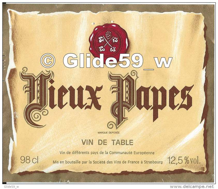 Etiquette De Vin - Vieux Papes - Vin De Table - 98 Cl - 12,5% - Société Des Vins De France - STRASBOURG - Vino Tinto