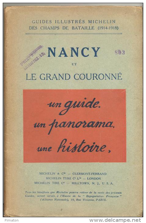 GUIDES ILLUSTRES MICHELIN DES CHAMPS DE BATAILLE ( 1914-1918)  NANCY ET LE GRAND COURONNE - Guerre 1914-18