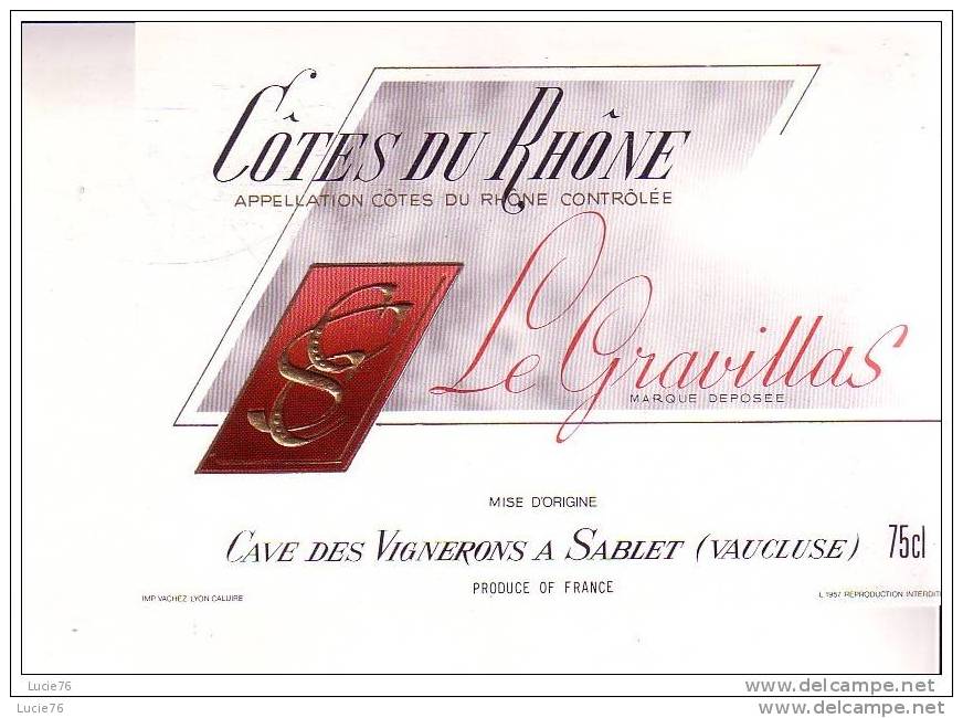 ETIQUETTE   -  COTES DU RHONE  -  LE GRAVILLAS  - Cave Des Vignerons à Sablet - Côtes Du Rhône