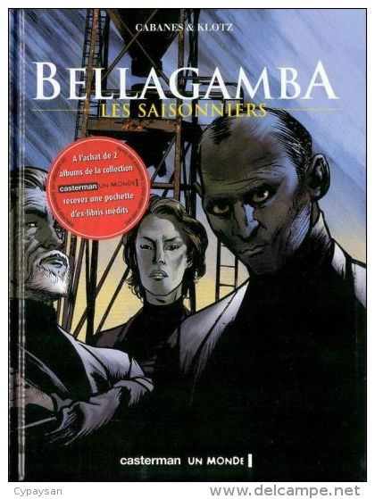 BELLAGAMBA T 2 EO BE CASTERMAN  08-2002 Cabanes Klotz - Bellagamba