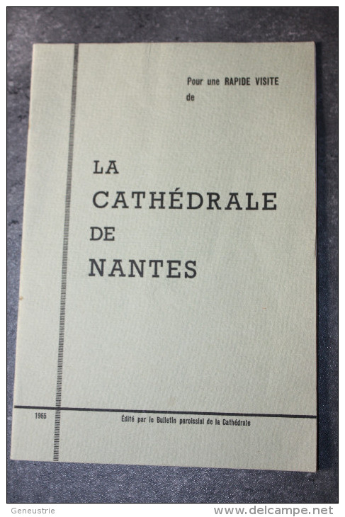 Livret "La Cathédrale De Nantes" Loire-Atlantique - Centre - Val De Loire