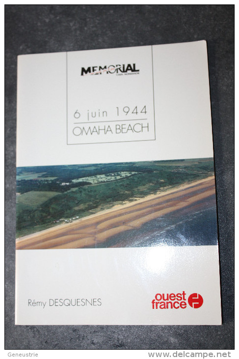 Livret "6 Juin 1944 - Omaha Beach" Par Rémy Desquesnes - Edition Ouest-France - WW2 - WWII - Mémorial Caen Normandie - Normandie