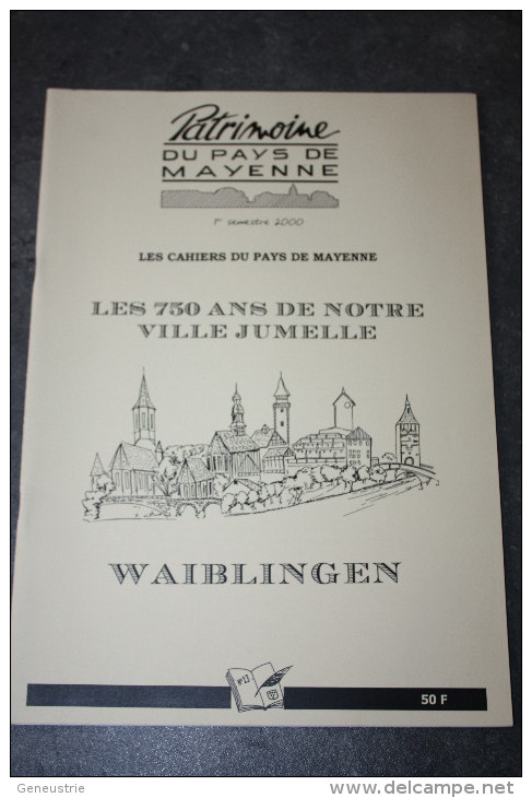 Revue "Patrimoine Du Pays De Mayenne" Jumelage Mayenne / Waiblingen - Laval - Maine 2000 - Centre - Val De Loire