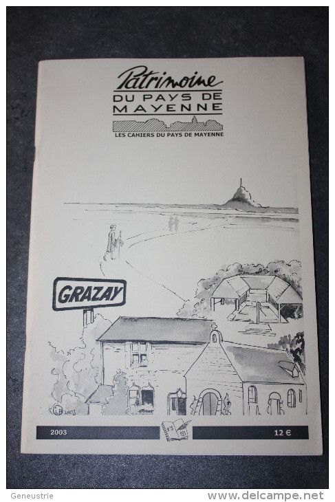 Revue "Patrimoine Du Pays De Mayenne" Monographie De Grazay - Mayenne - Laval - 2003 - Centre - Val De Loire