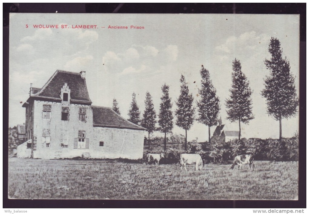 Carte Postale - WOLUWE ST LAMBERT - Ancienne Prison - CPA  // - Woluwe-St-Lambert - St-Lambrechts-Woluwe