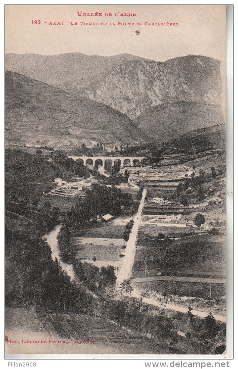 AXAT  (11)  Le Viaduc Et La Route De Carcanières - Vallée De L´Aude - Axat