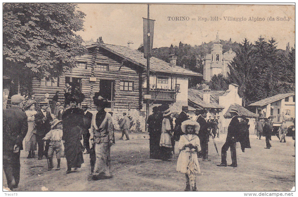 TORINO  /  Esposizione 1911 _ Villaggio Alpino (da Sud) - Expositions