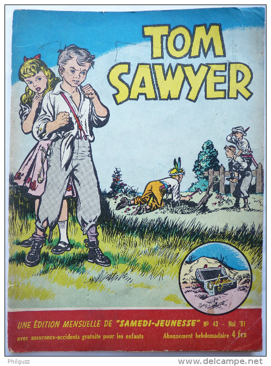 Album BD Périodique SAMEDIS JEUNESSE Recueil  4 Histoires TOM SAWYERS - FELIX - Tilleux - Samedi Jeunesse