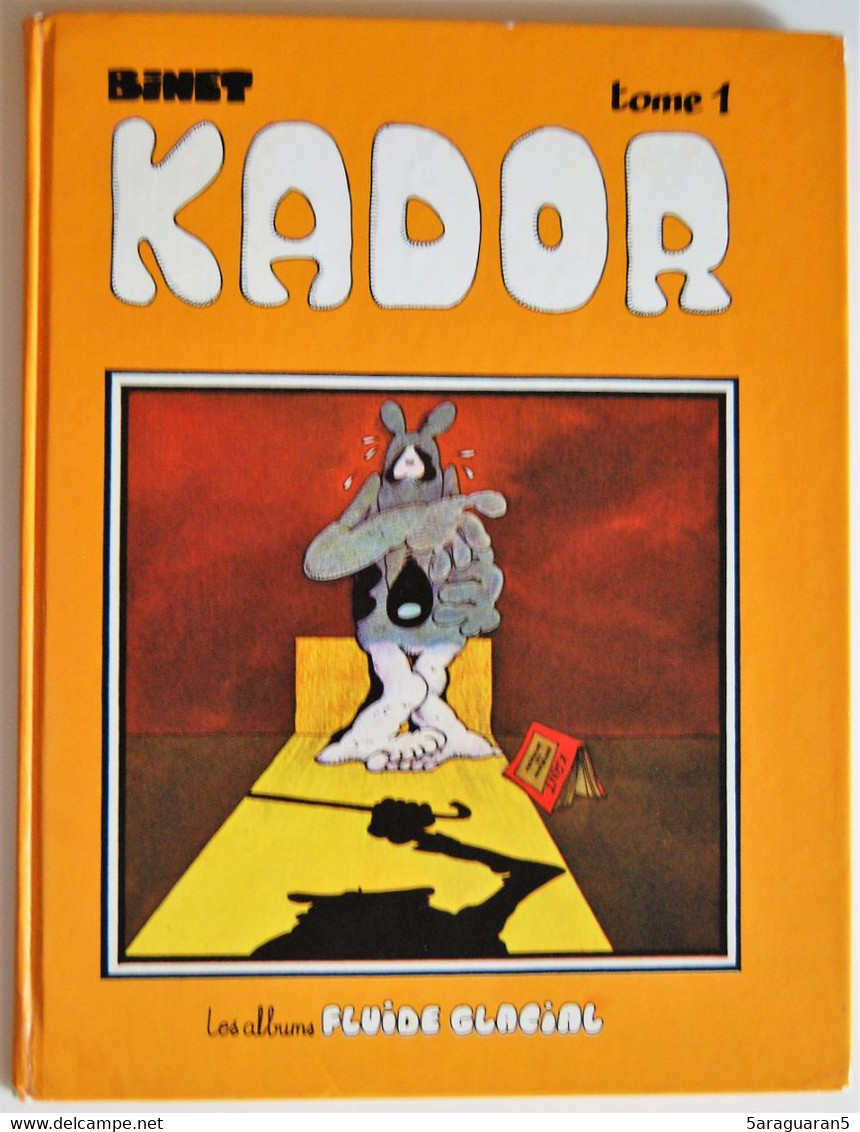 BD KADOR (BINET) - Tome 1 - Rééd. 1983 FLUIDE GLACIAL - Kador