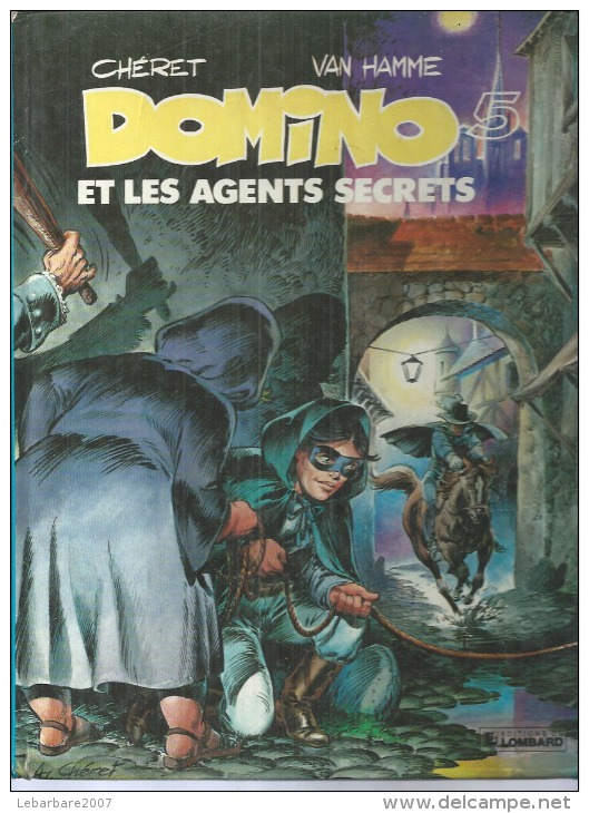 DOMINO  " ET LES AGENTS SECRETS "    -  CHERET / VAN HAMME -  E.O.  AOUT 1982  LOMBARD - Autres & Non Classés