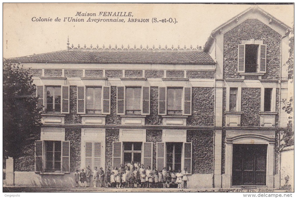 ARPAJON - Maison FENAILLE - Colonie De L'Union Aveyronnaise , 2 Cartes : 1 Cpa + 1 Carte Photo - Arpajon