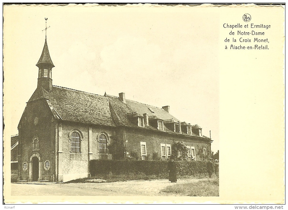 CP De AISCHE-en-REFAIL " Chapelle Et Ermitage De Notre-dame De La Croix Monet  " - Eghezée