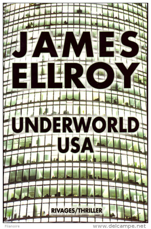 James ELLROY – Underwold U.S.A. - Rivage/Thriller (EO, 2009, Grand Format) - Rivage Noir