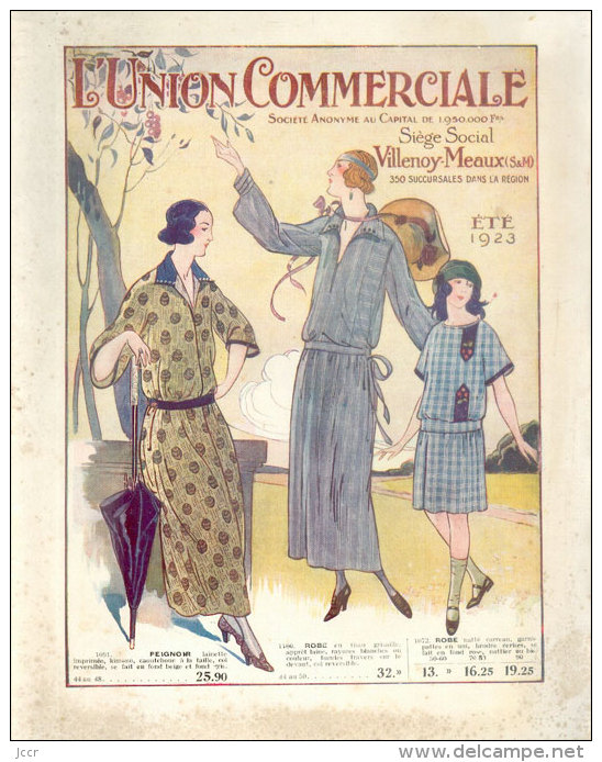 L´Union Commerciale - Siège Social: Villenoy-Meaux (S Et M) - Catalogue De Mode - été 1923 - Mode