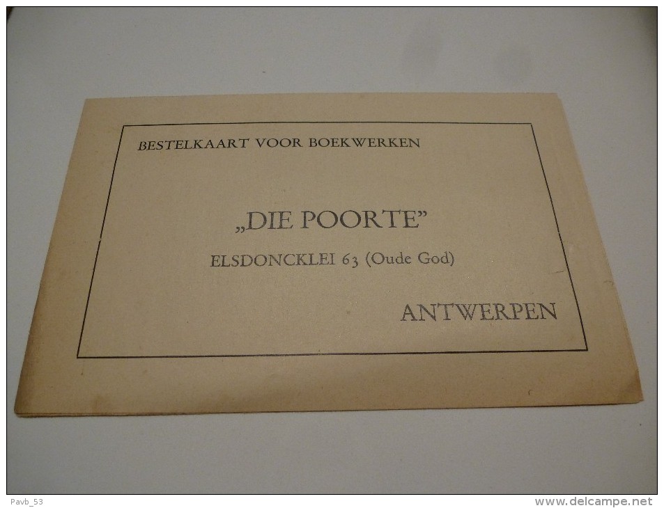 Die Poorte  Antwerpen : Bestelkaart;  Vooraan Foto Antoon THIRY - Drukkerij & Papieren