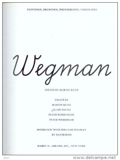 William Wegman - Paintings, Drawings, Photographs, Videotapes (Peintures, Dessins, Photographies, Vidéos) - 1990 - Photographie