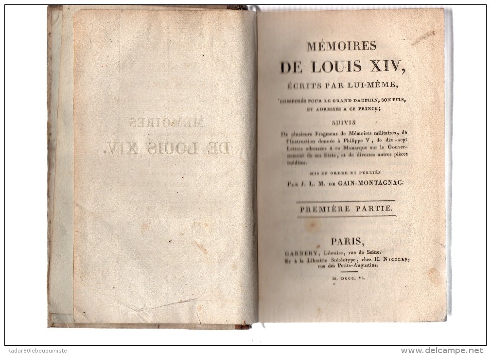 Mémoires De Louis XIV,écrits Par Lui-même.par J.L.M.de Gain-Montagnac.Deux Parties En Un Volume.339 Pp-236 Pp.1806.in-8. - 1801-1900