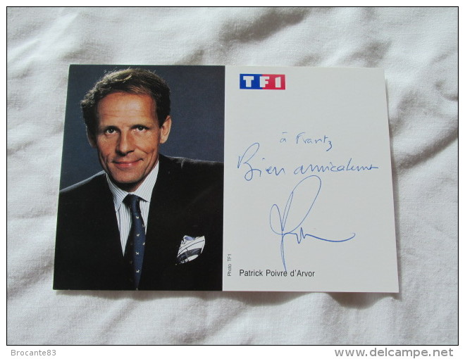 PHOTO DEDICASSE DE PATRICK POIVRE D ARVOR - Autographs