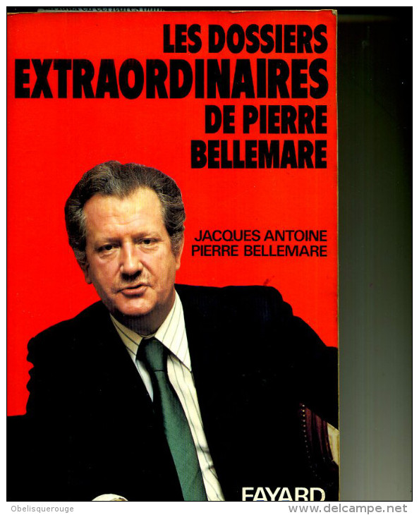 PIERRE BELLEMARE HISTOIRES EXTRAORDINAIRES JACQUES ANTOINE FAYARD 1985 470 PAGESTOP - Action