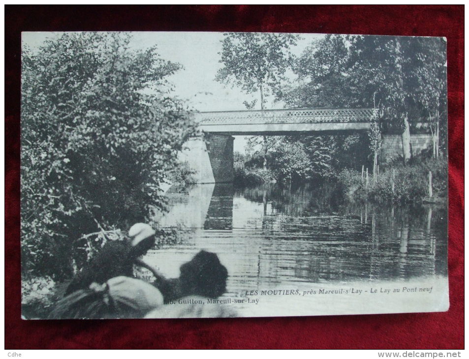 AL6- 85 - LES MOUTIERS PRES MAREUIL SUR LE LAY - LE LAY AU PONT NEUF - Moutiers Les Mauxfaits