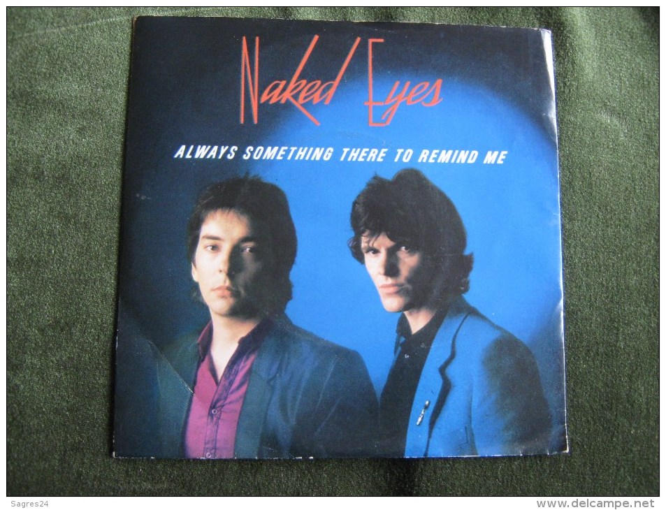 Naked Eyes-Always Something There To Remind Me- Single 45 Rpm - Rock