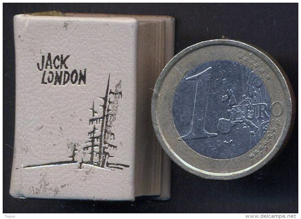 HUNAGARY - YUGOSLAVIJA - JACK  LONDON - MINI Book 20 X 30 Mm - 260 Pages  - Edit Novi Sad - 1975 - 100 Copy - Novelas