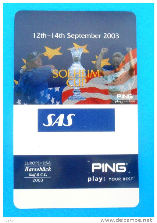 GOLF - SOLHEIM CUP 2003. ( Sweden - Very Rare Card - Not Phonecard ) * SAS Airlines Europe & Usa Barseback Ping LPGA - Sport