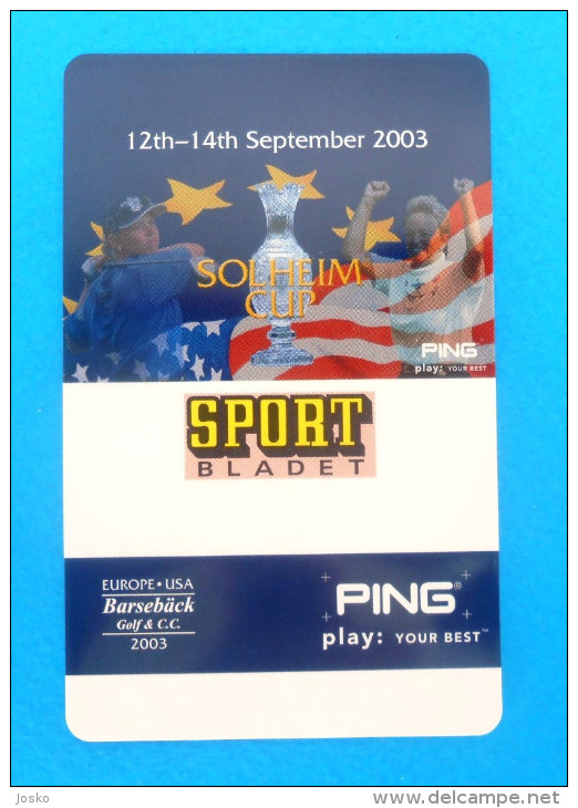 GOLF - SOLHEIM CUP 2003. ( Sweden - Very Rare Card - Not Phonecard ) Sport Bladet Europe & Usa Barseback Ping LPGA - Sport