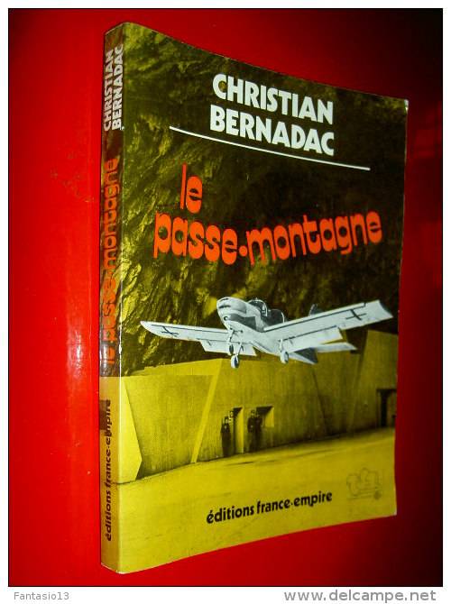 " Le PASSE - MONTAGNE " Par  Christian  BERNADAC 1975  Littérature Guerre Préhistoire Archéologie - Autres & Non Classés