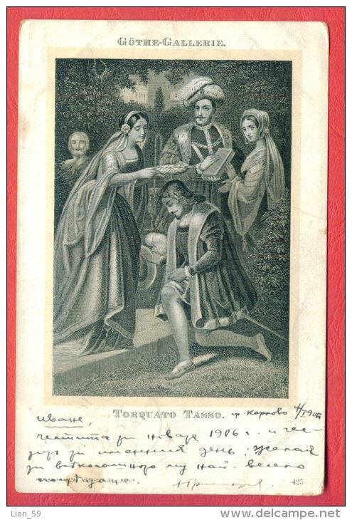 153779 / Artist ?? - TORQUATO TASSO  Italy Poet Of The 16th Century GOETHE GALERIE - 425 KARLOVO 1906 Bulgaria Bulgarie - Scrittori