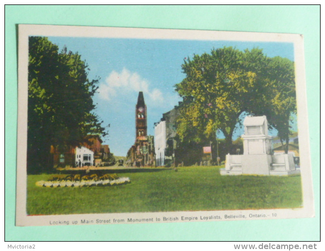 BELLEVILLE - Looking Up Main Street From Monument To British Empire Loyalists - Andere & Zonder Classificatie