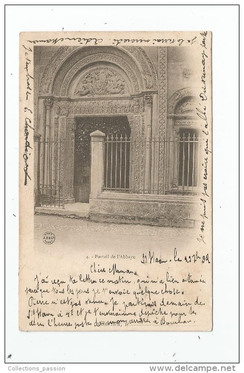 Cp , 42 , CHARLIEU , Portail De L'abbaye , N° 4 , Dos Simple , Voyagée 1902 - Charlieu