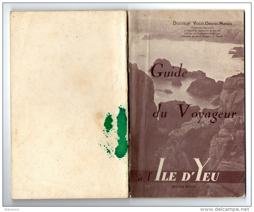 L'Ile D'Yeu Livre Touristique Du Dr Viaud-Grand-Marais, Carte Séparée De 1938 80 Pages Très Bien Fait, Dessins, Photos - Publicités