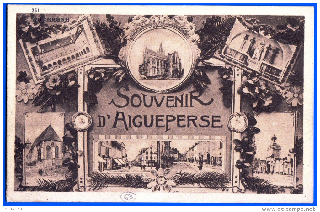 AIGUEPERSE CARTE SEPIA N° 251  EDITEUR COL. BERILLON - C'EST LE GRAND-PERE FRANCOIS QUI A DEMARRE LA COLLECTION EPONYME - Aigueperse