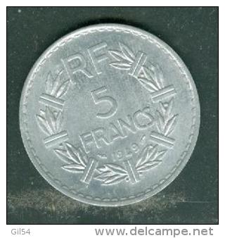 5 Franc - 1949 - Aluminium, Lavrillier  Pieb7102 - Autres & Non Classés