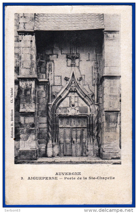 AIGUEPERSE CARTE (N° 3 EDITION HENRI BERILLON CLICHE TADDEI) ATTENTION !!! POUR CETTE MEME PORTE DES DIZAINES DE CLCHES - Aigueperse