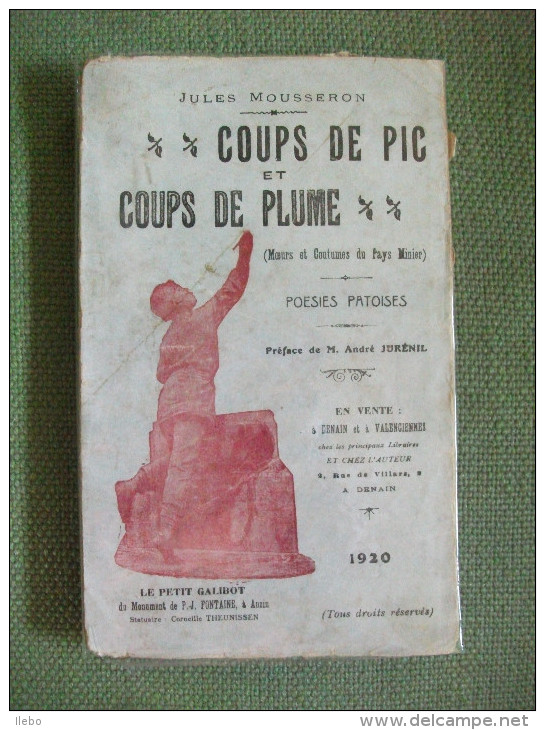 Coup De Pic Et Coups De Plume Moeurs Coutumes Du Pays Minier Poèsie Mousseron - Auteurs Français