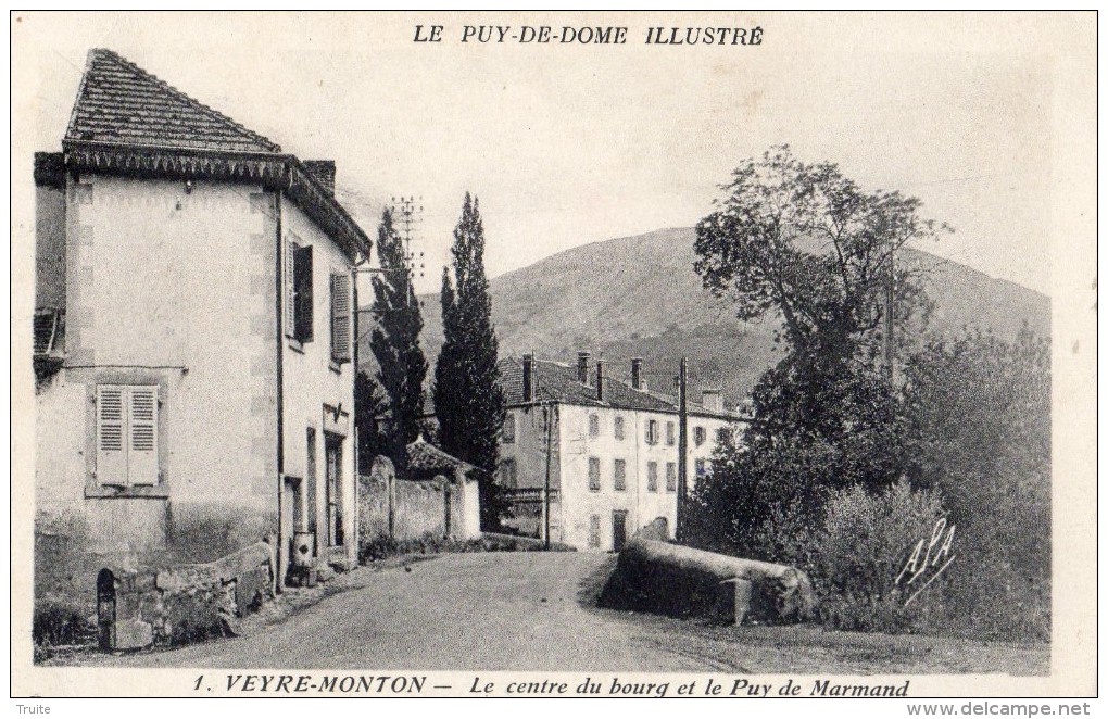 VEYRE-MONTON LE CENTRE DU BOURG ET LE PUY DE MARMAND - Veyre Monton