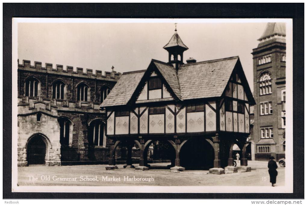 RB 991 - 1946 Real Photo Postcard - The Old Grammar School - Market Harborough - Leicestershire - Otros & Sin Clasificación