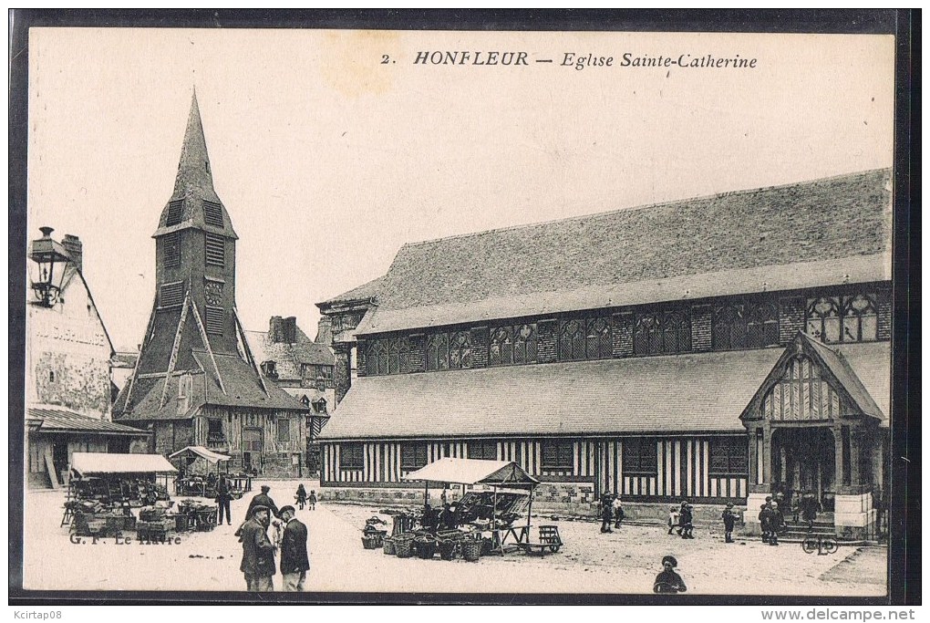 HONFLEUR . Eglise Sainte - Catherine . Le Marché . Animé . - Honfleur