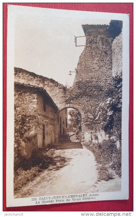 - SAINT JUST EN CHEVALET (Loire) LA GRANDE PORTE DU VIEUX CHÂTEAU - - Saint Just Saint Rambert