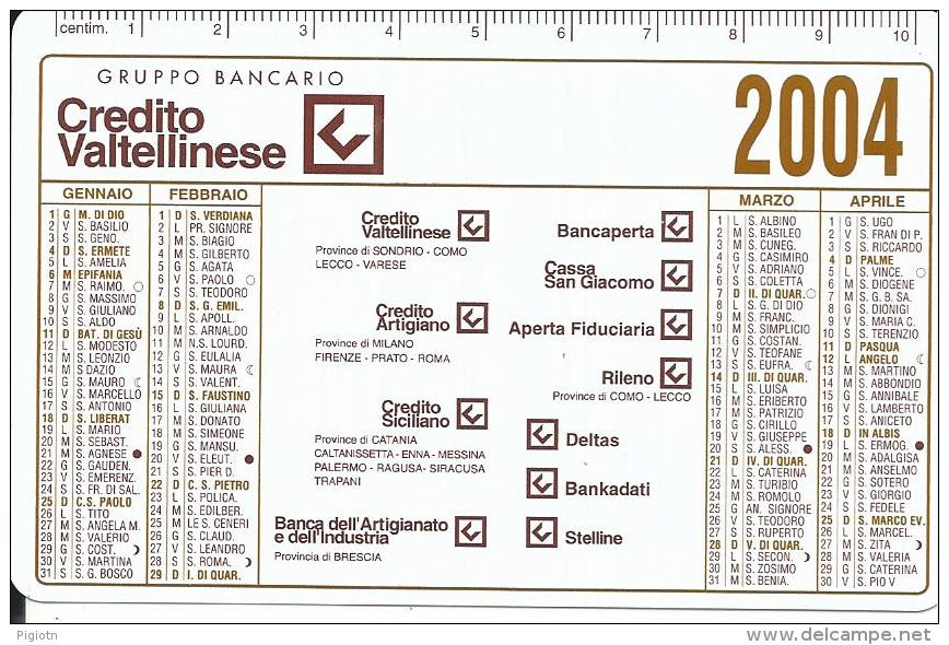 CAL598 - CALENDARIETTO 2004 - CREDITO VALTELLINESEBANCAPERTA - Formato Piccolo : 1991-00