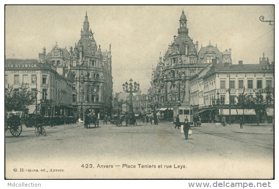 BELGIQUE ANVERS / La Place Teniers Et Rue Leys / - Autres & Non Classés