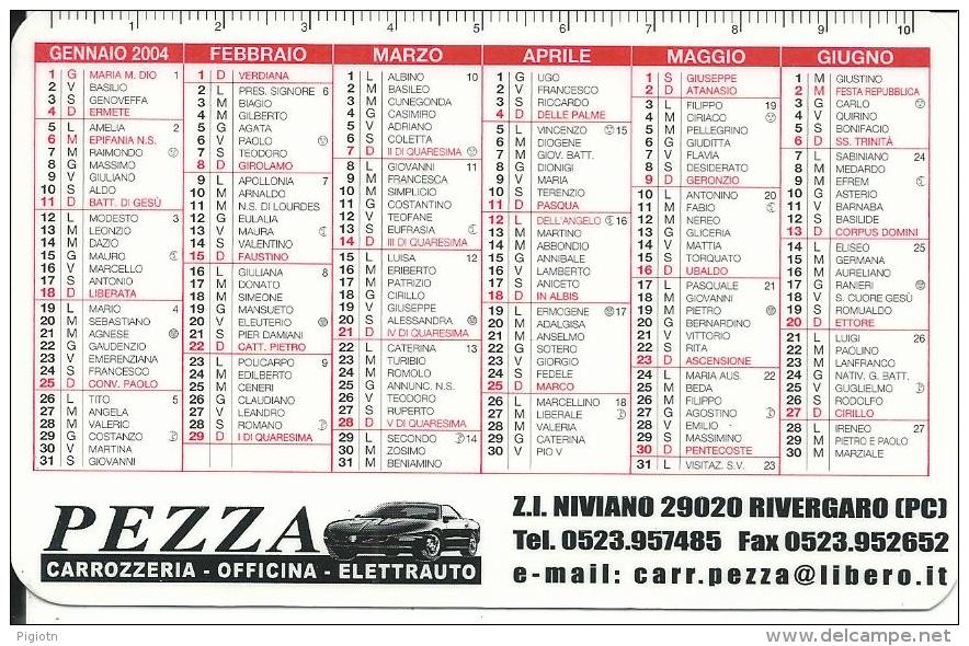 CAL617 - CALENDARIETTO 2004 - PEZZA CARROZZERIA - RIVERGARO (PC) - Formato Piccolo : 1991-00