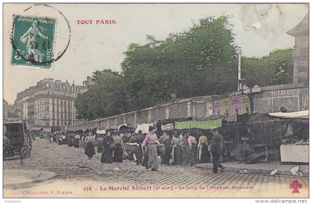 TOUT PARIS - Le Marché Alibert - Le Long De L'Hospice St-Louis - Arrondissement: 10
